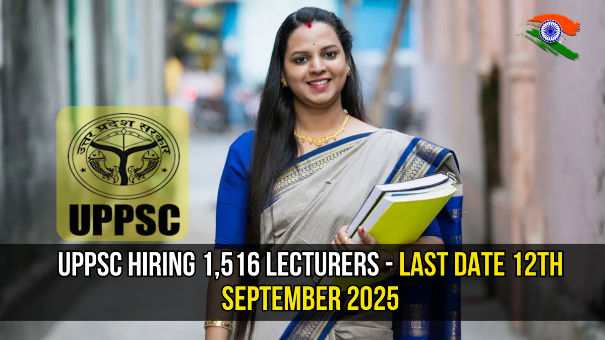 UPPSC Lecturer Recruitment 2025 – 1,516 Vacancies Announced, Apply Online Before 12th September