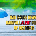 Heavy Rainfall Alert in 27 Districts, IMD Issues Warning